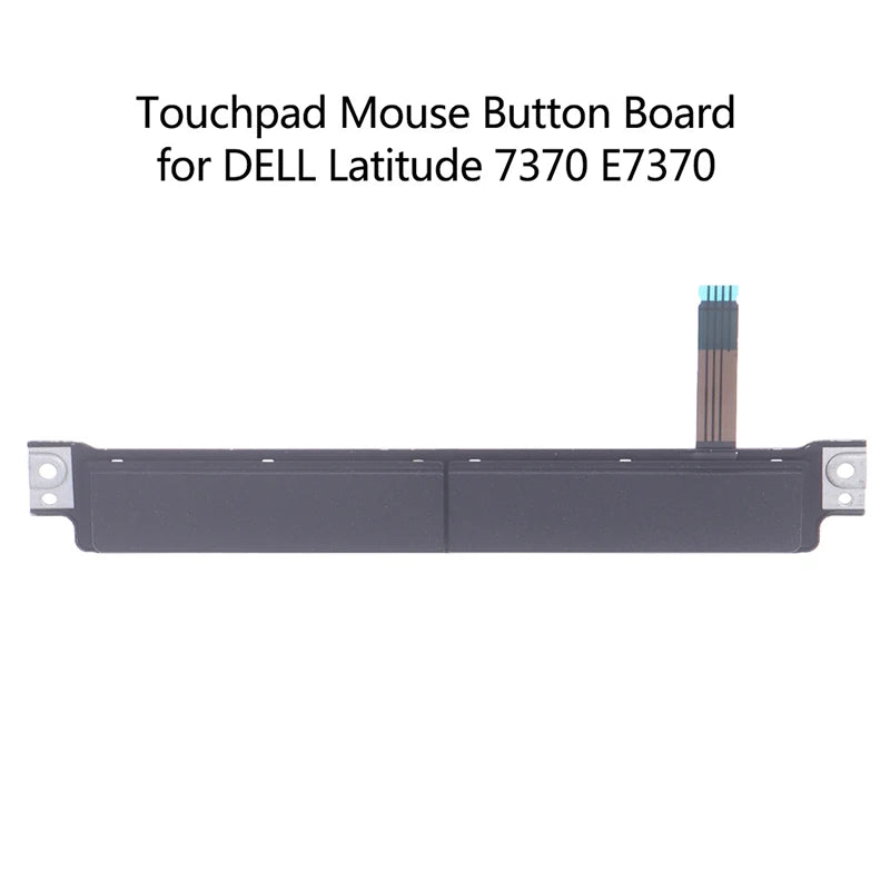 1pc Touchpad Mouse Button Board Left Right Keys For Dell E7240 E7440 A12AN4 For DELL Latitude 5289 7389 A167QF E7470 E5470 E5570