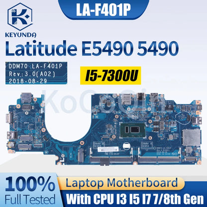 LA-F401P For DELL Latitude E5490 5490 Notebook Mainboard 0C08DH 09X5J9 08KN1W 01TWGW 08DT9H I3 I5 I7 7/8th Laptop Motherboard