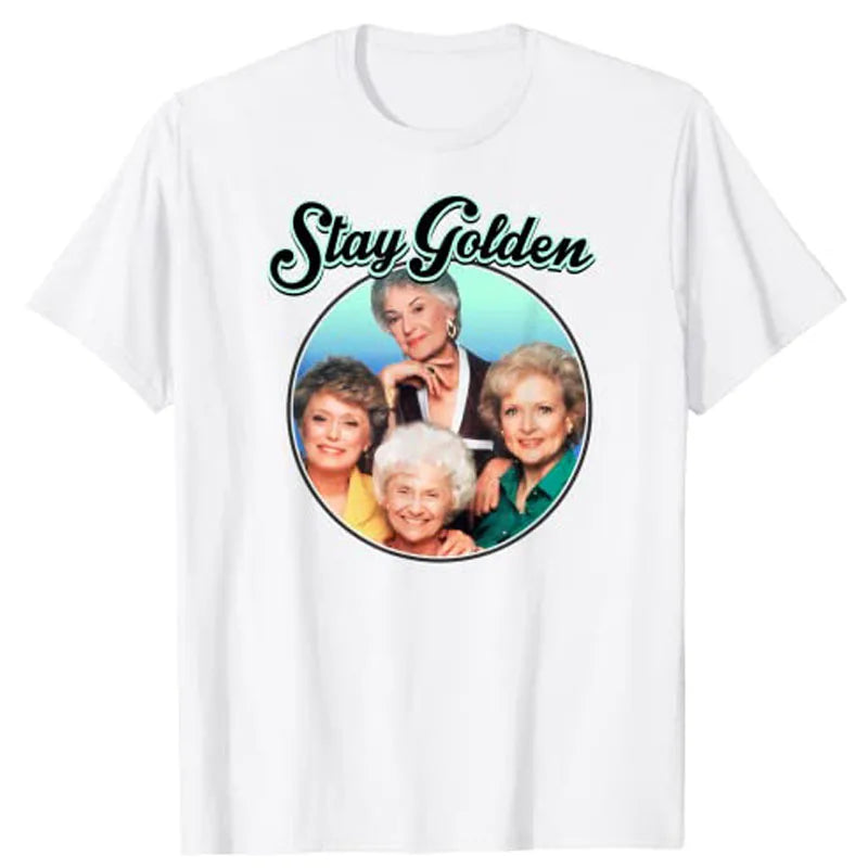 The Golden Girls Stay Golden T-Shirt Clothing Women