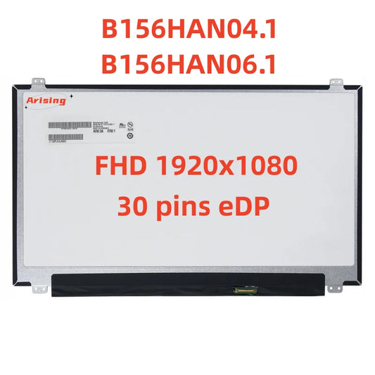 15.6-inch Laptop LCD Screen B156HAN04.1 Fit B156HAN06.1 LP156WF4 SPB1 SPL1 SPU1 LP156WF6 SPK1 N156HCE-EAA FHD1920x1080 30pin eDP