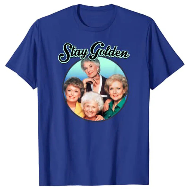 The Golden Girls Stay Golden T-Shirt Clothing Women
